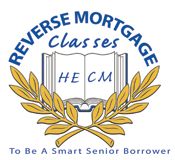 Reverse Mortgage Classes