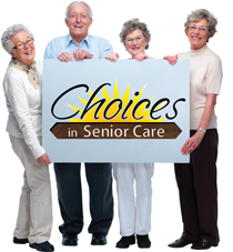 Choices in Senior Care