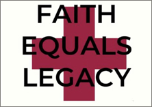 Faith Equals Legacy