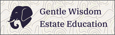 Gentle Wisdom Estate Education